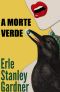 [Cool and Lam 10] • A Morte Verde